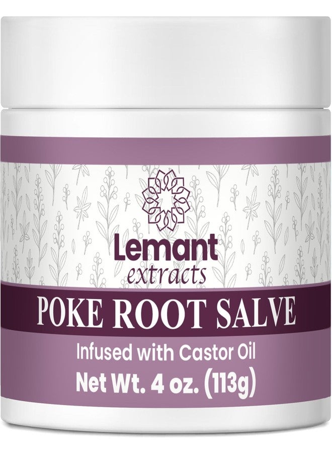 Lemant Organic Poke Root and Castor Oil Salve (4 oz) - Herbal Poke Root Salve infused with Castor Oil, Calendula, Plantain, Red Clover, Boswellia, Shea Butter, and Lavender - Image 1
